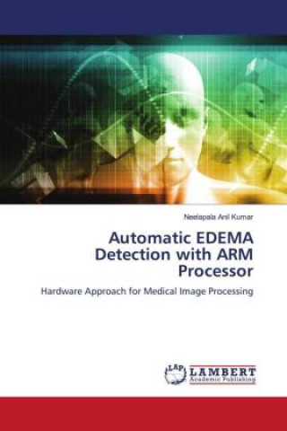 Book Automatic EDEMA Detection with ARM Processor Neelapala Anil Kumar
