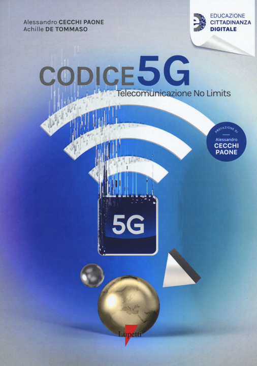 Kniha Codice 5G. Telecomunicazione no limits Alessandro Cecchi Paone
