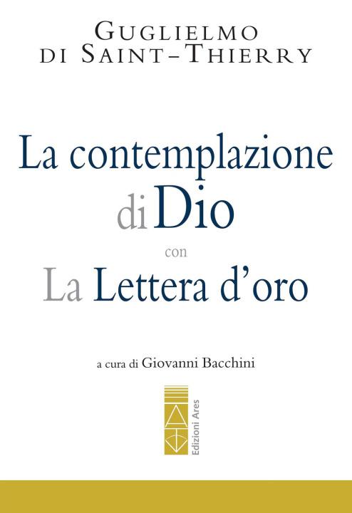 Book Contemplazione di Dio-La Lettera d'oro Guglielmo di Saint Thierry