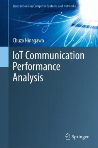 Knjiga IoT Communication Performance Analysis Chuzo Ninagawa