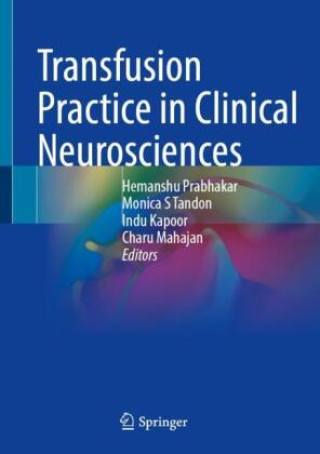 Kniha Transfusion Practice in Clinical Neurosciences Hemanshu Prabhakar