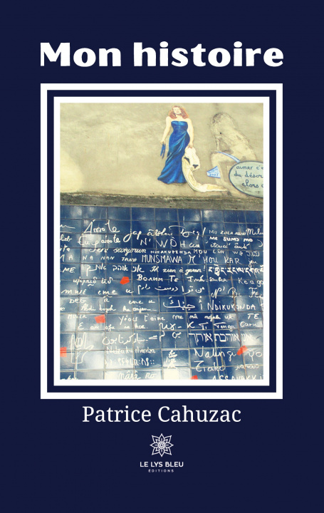 Knjiga Mon histoire Patrice cahuzac