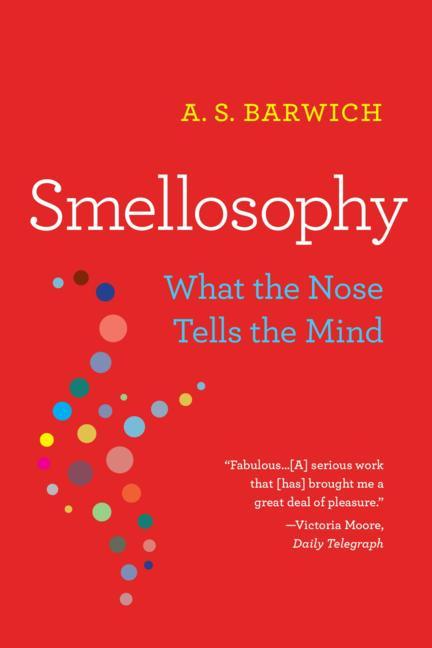 Kniha Smellosophy A. S. Barwich