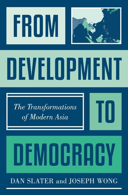 Carte From Development to Democracy Dan Slater