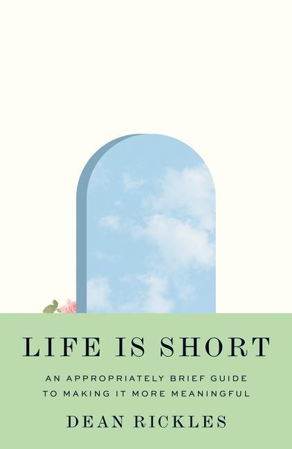 Livre Life Is Short Dean Rickles