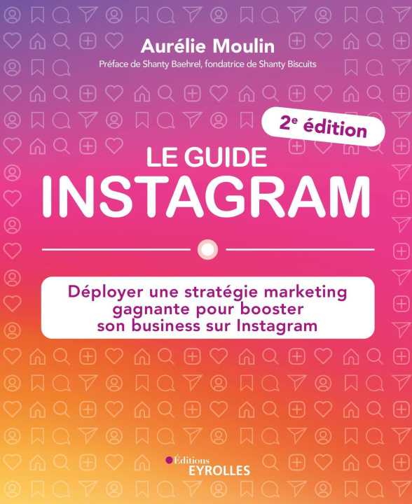 Книга Le guide Instagram Moulin