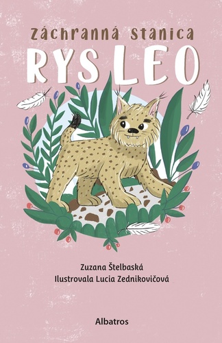 Book Záchranná stanica Rys Leo Zuzana Štelbaská