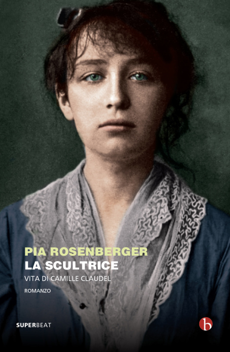 Książka scultrice. Vita di Camille Claudel Pia Rosenberger