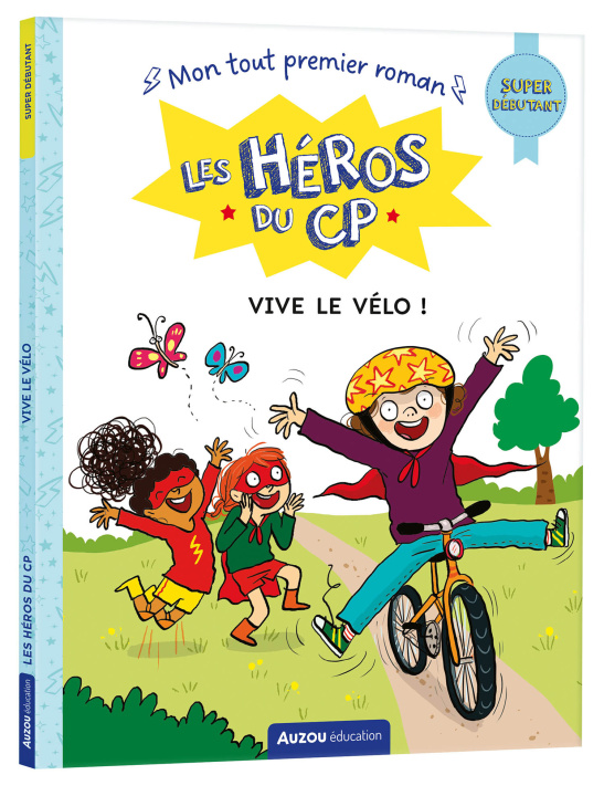 Knjiga LES HÉROS DU CP - SUPER DÉBUTANT - VIVE LE VÉLO ! Marie-Désirée Martins
