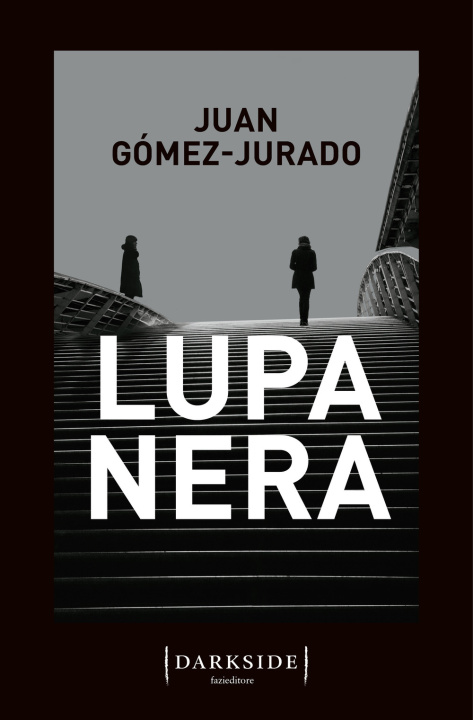 Knjiga Lupa nera Juan Gómez-Jurado