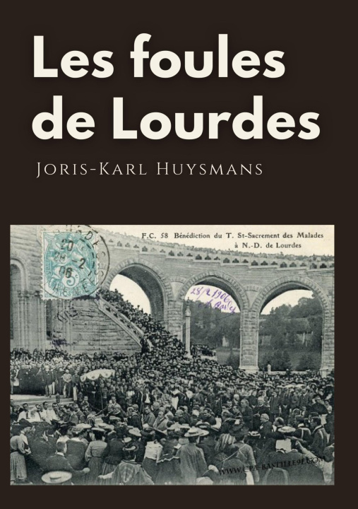 Kniha Les foules de Lourdes Huysmans joris