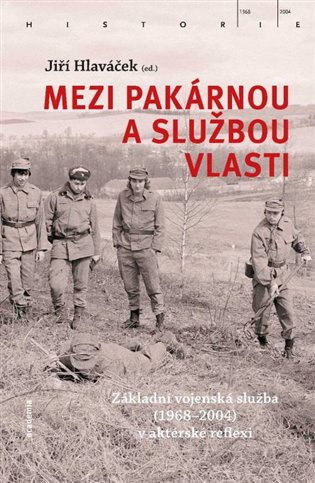 Könyv Mezi pakárnou a službou vlasti Jiří Hlaváček