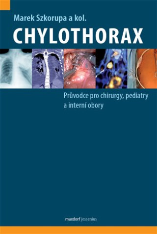 Knjiga Chylothorax Marek Szkorupa