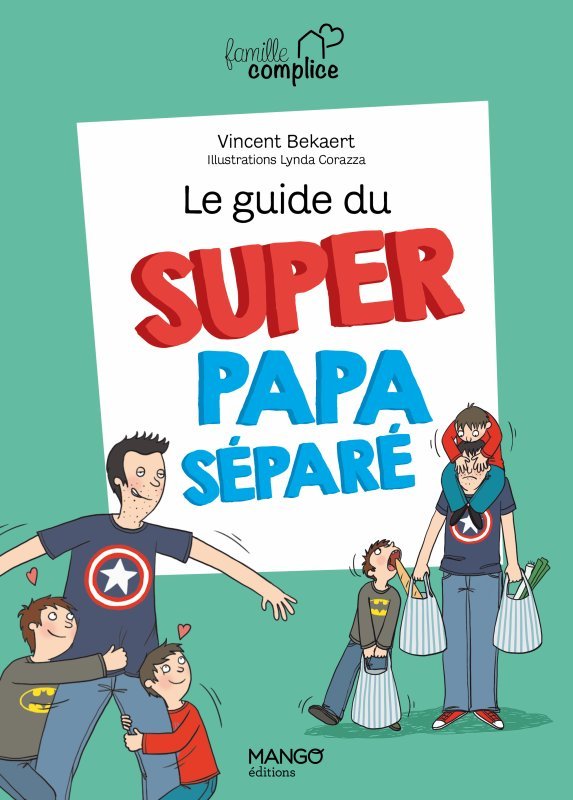 Kniha Le guide du super papa séparé 