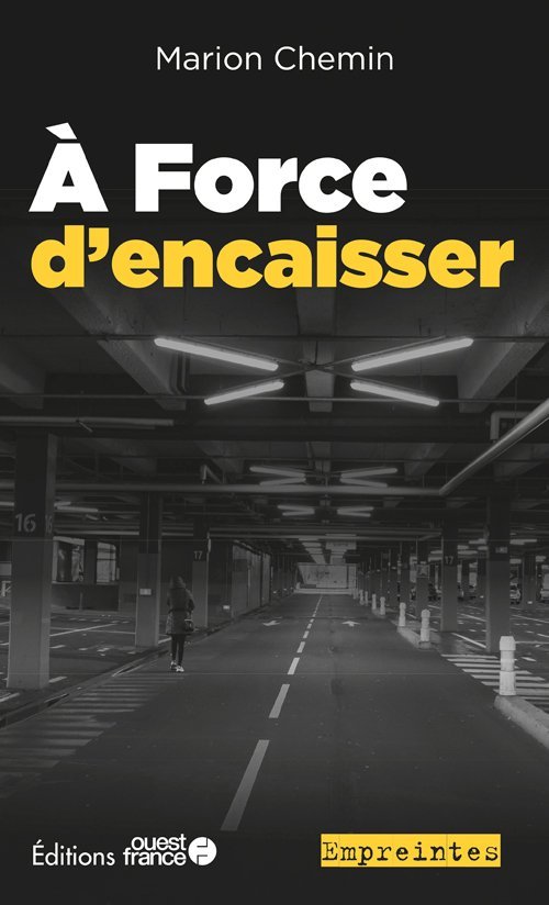 Knjiga À Force d'encaisser Marion Chemin