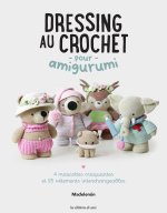 Könyv Dressing au crochet pour amigurumi (4 mascottes craquantes et 25 vêtements interchangeables) Madelenón