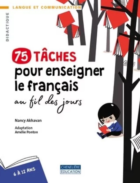 Kniha 75 TÂCHES POUR ENSEIGNER LE FRANÇAIS Nancy Akhavan  Amélie Ponton