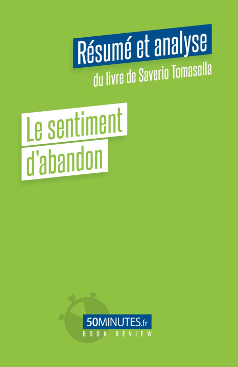 Kniha Le sentiment d'abandon (Résumé et analyse du livre de Saverio Tomasella) Louis laurence