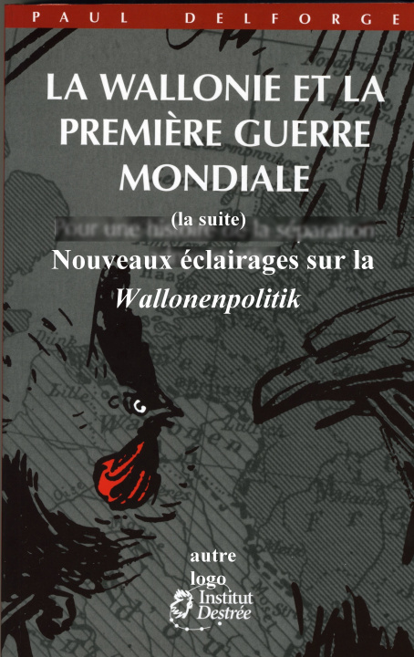 Kniha La Wallonie et la Première Guerre mondiale (la suite) Delforge