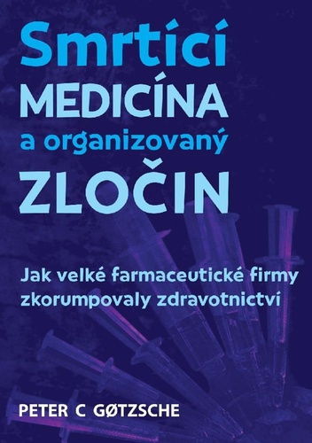 Kniha Smrtící medicína a organizovaný zločin 