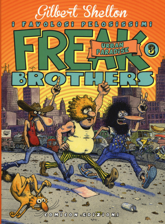 Kniha Freak brothers Gilbert Shelton