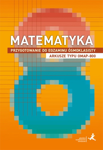 Book Matematyka Przygotowanie do egzaminu ósmoklasisty arkusze typu OMAP-800 Marzenna Grochowalska