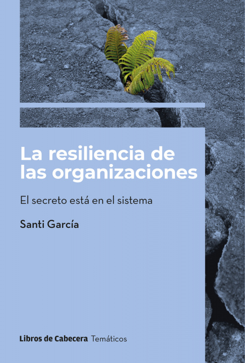 Książka La resiliencia de las organizaciones SANTI GARCIA GARCIA