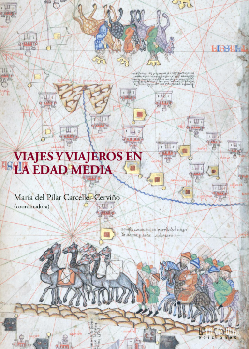 Livre VIAJES Y VIAJEROS EN LA EDAD MEDIA MARIA PILAR CARCELLER