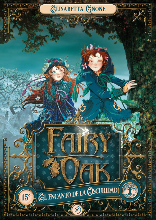 Knjiga Fairy Oak 2. El encanto de la Oscuridad ELISABETTA GNONE