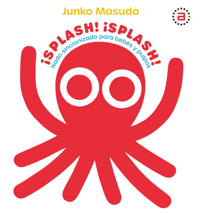 Knjiga ¡SPLASH! ¡SPLASH! JUNKO MASUDA