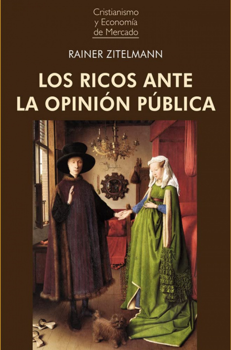 Kniha LOS RICOS ANTE LA OPINIÓN PÚBLICA RAINER ZITELMANN
