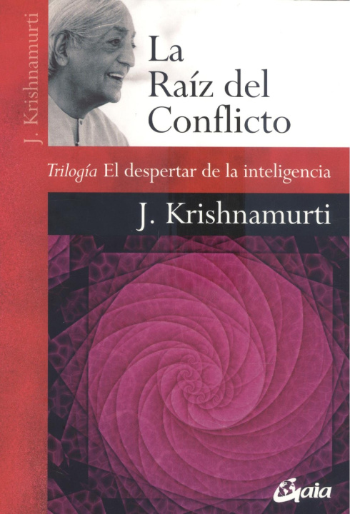 Kniha La raíz del conflicto JIDDAH KRISHNAMURTI