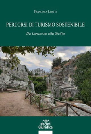 Kniha Percorsi di turismo sostenibile. Da Lanzarote alla Sicilia Francesca Leotta