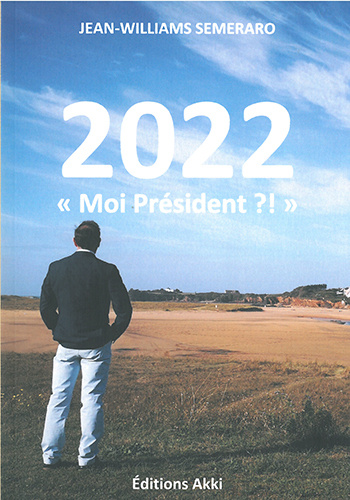 Kniha 2022 "Moi Président ?!" SEMERARO