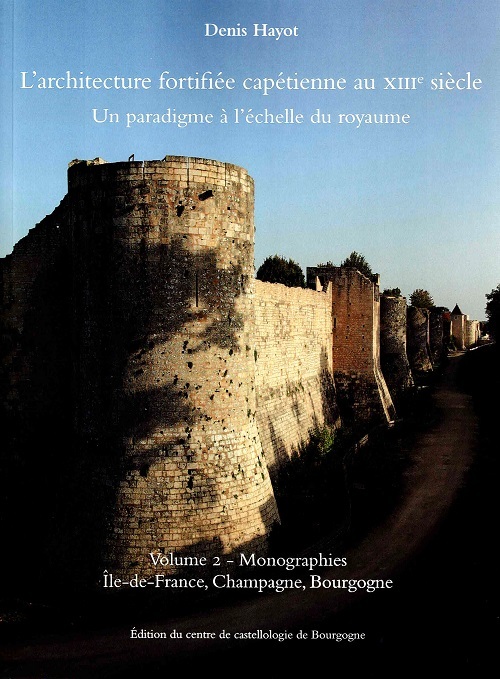Knjiga L'ARCHITECTURE FORTIFIEE CAPETIENNE AU XIIIE SIECLE VOL2 HAYOT
