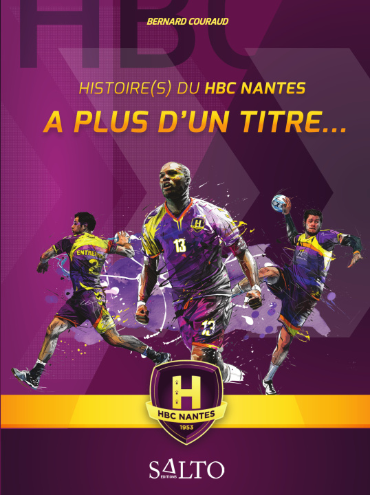 Könyv À plus d'un titre - Histoire(s) du HBC Nantes Couraud
