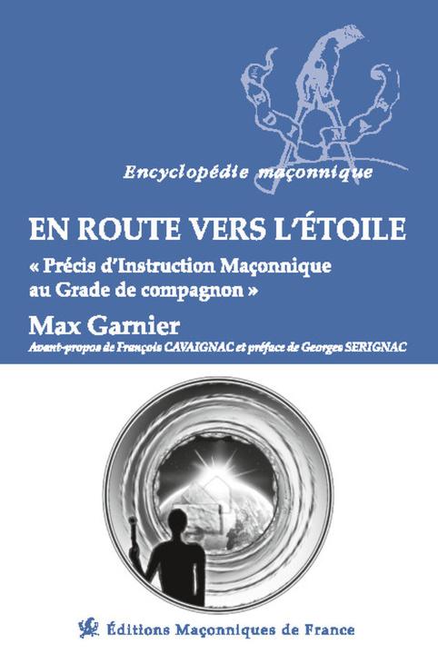 Kniha En route vers l'étoile - Précis d'Instruction Maçonnique au Grade de compagnon Garnier
