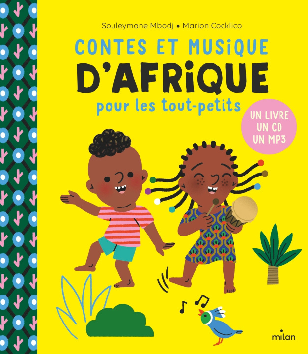 Livre Contes et musique d'Afrique pour les tout-petits Souleymane Mbodj