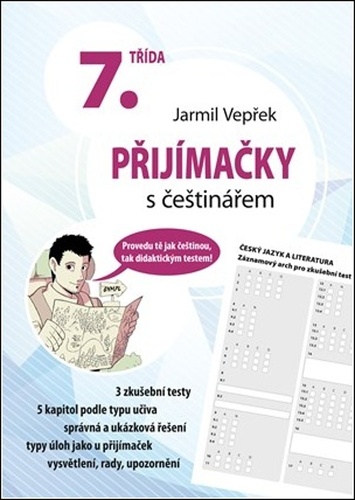 Kniha Přijímačky s češtinářem 7. třída Jarmil Vepřek