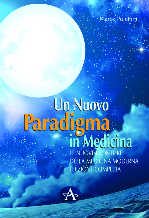 Kniha nuovo paradigma in medicina. Le nuove frontiere delle medicina moderna Marco Polettini