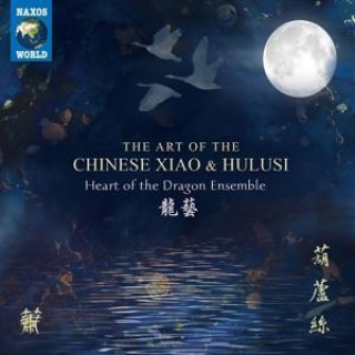 Audio The Art of the Chinese Xiao and Hulusi 