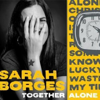 Audio Together Alone Sarah Borges