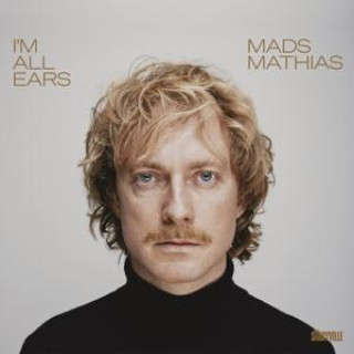 Áudio I'm All Ears Mads Mathias