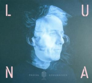 Zvok Pascal Schumacher: Kammermusik "LUNA" 