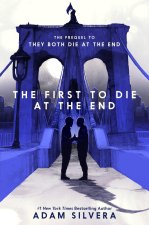 Kniha The First to Die at the End Adam Silvera