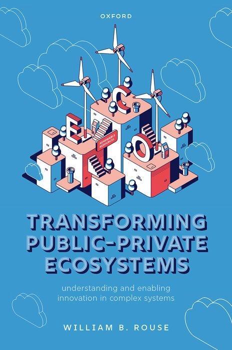 Knjiga Transforming Public-Private Ecosystems Rouse