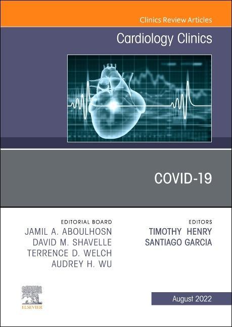 Kniha Covid-19, an Issue of Cardiology Clinics: Volume 40-3 Santiago Garcia