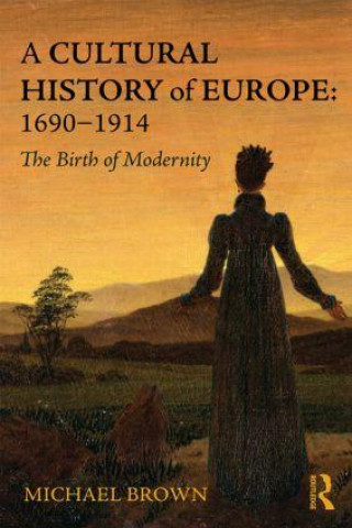 Knjiga Cultural History of Europe: 1690-1914 