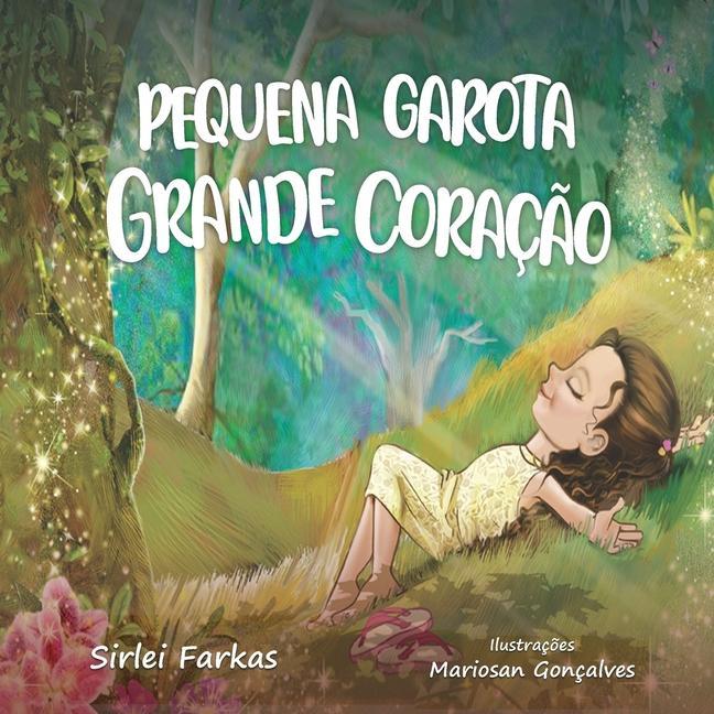 Buch Pequena Garota Grande Coracao Mariosan Gonçalves