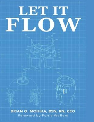 Knjiga Let It Flow Brian O. Mohika